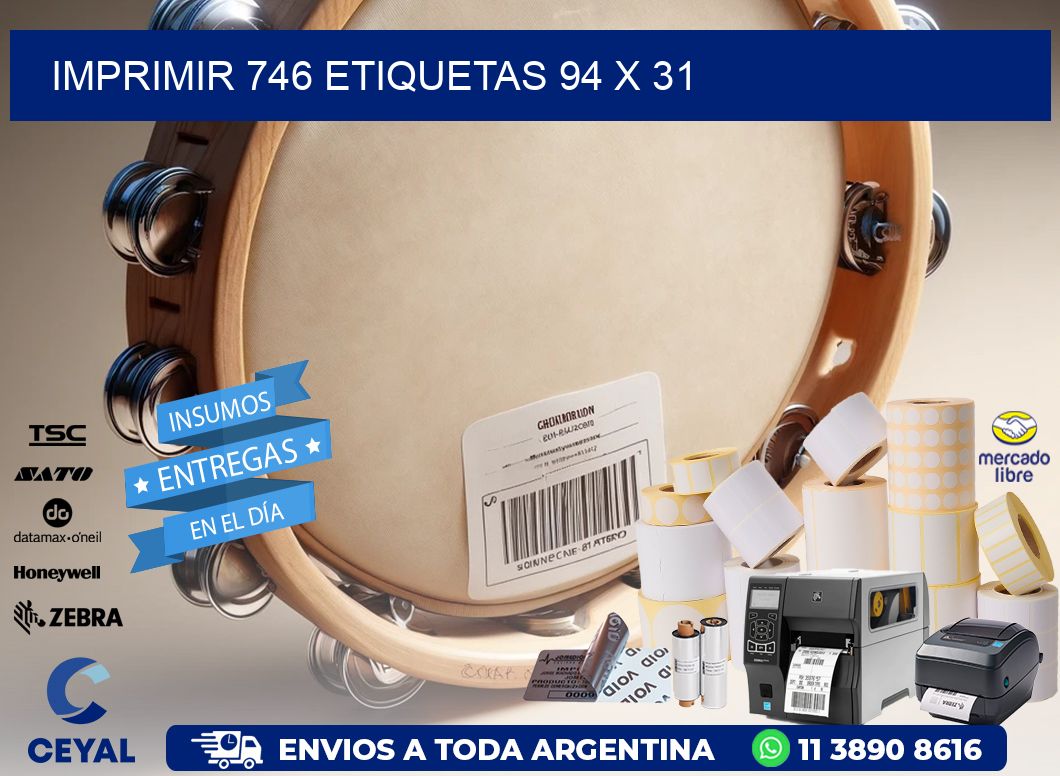 IMPRIMIR 746 ETIQUETAS 94 x 31