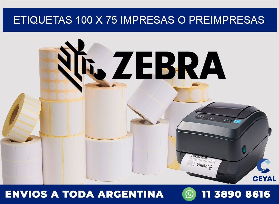 ETIQUETAS 100 x 75 IMPRESAS O PREIMPRESAS