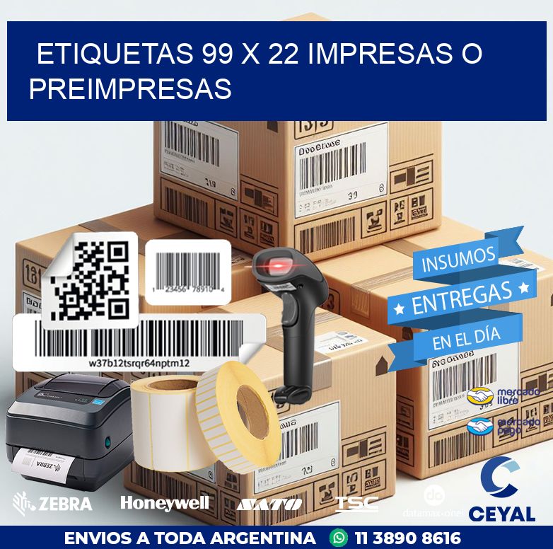 ETIQUETAS 99 x 22 IMPRESAS O PREIMPRESAS