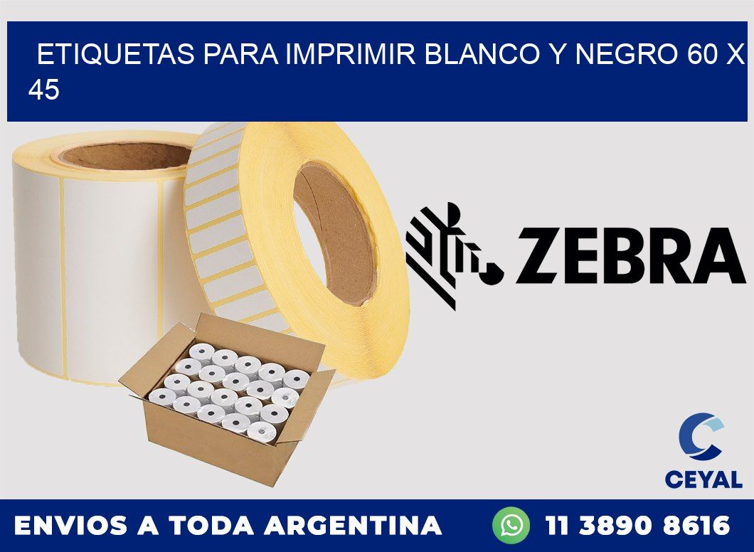 etiquetas para imprimir blanco y negro 60 x 45