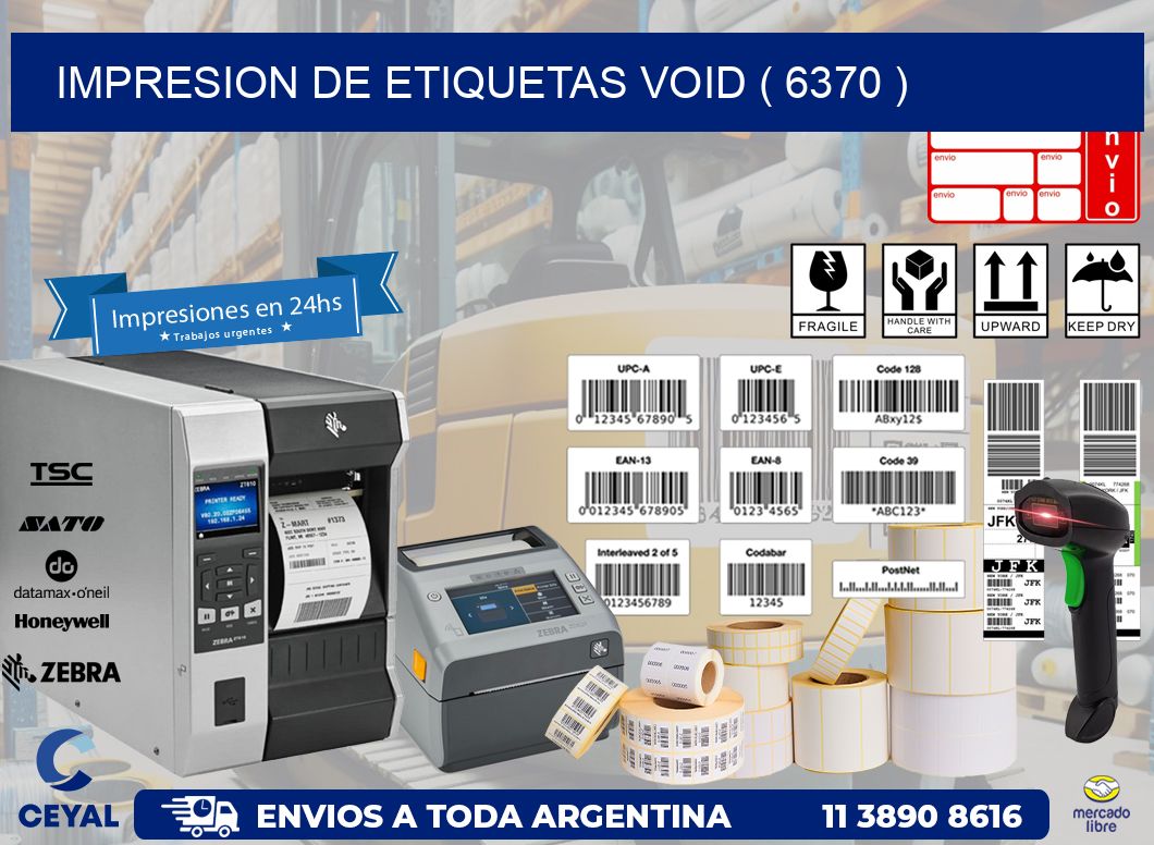 impresion de etiquetas VOID ( 6370 )