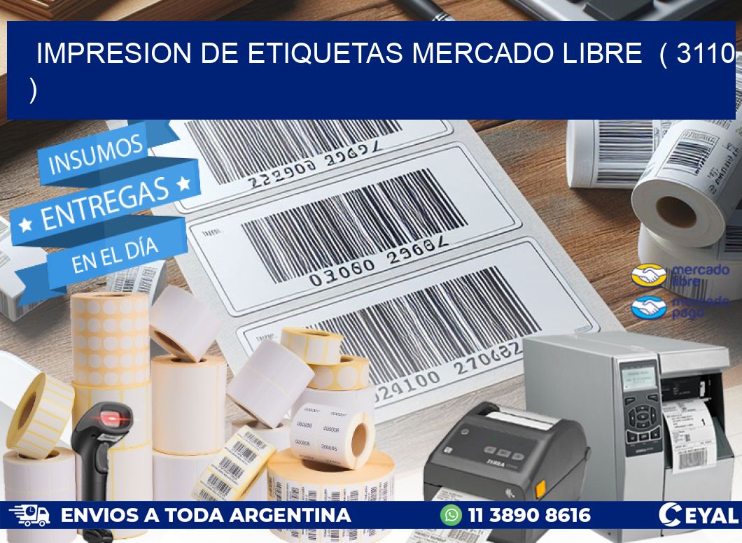 impresion de etiquetas mercado libre  ( 3110 )
