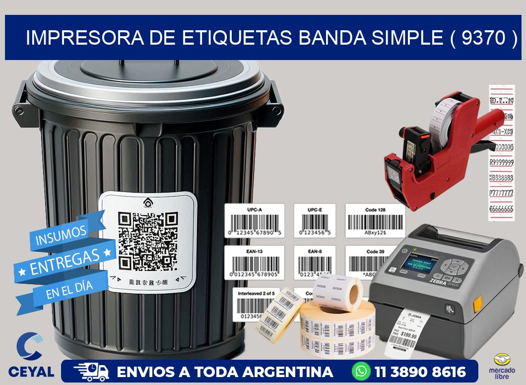 impresora de etiquetas banda simple ( 9370 )