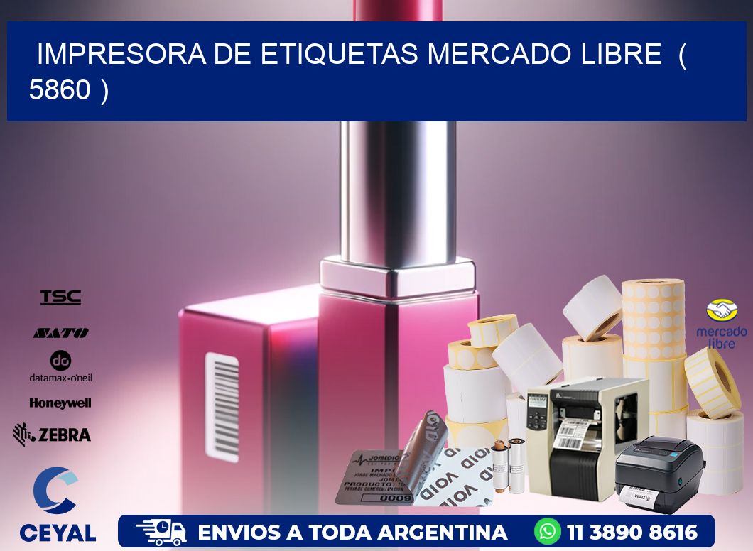 impresora de etiquetas mercado libre ( 5860 )