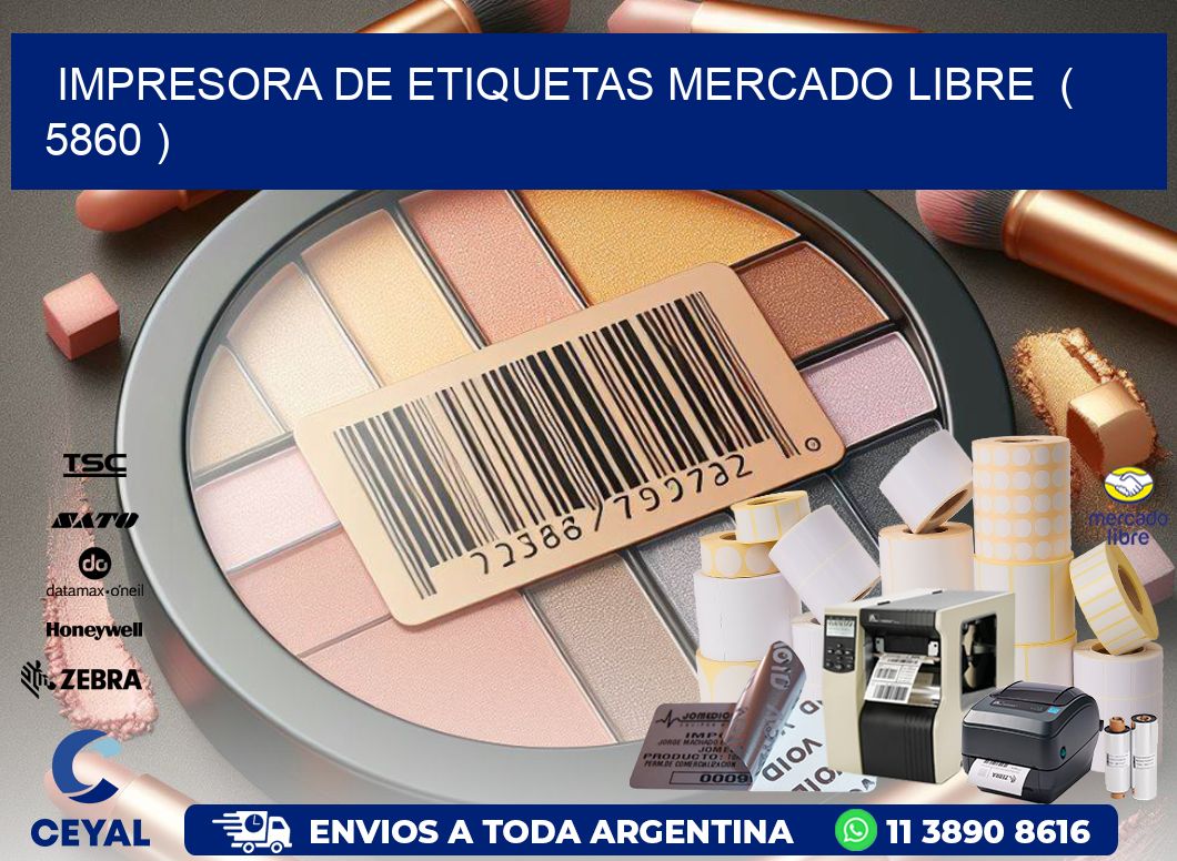 impresora de etiquetas mercado libre ( 5860 )