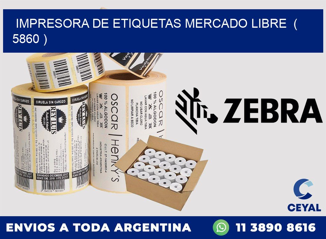 impresora de etiquetas mercado libre ( 5860 )