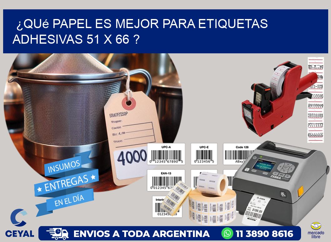 ¿Qué papel es mejor para etiquetas adhesivas 51 x 66 ?