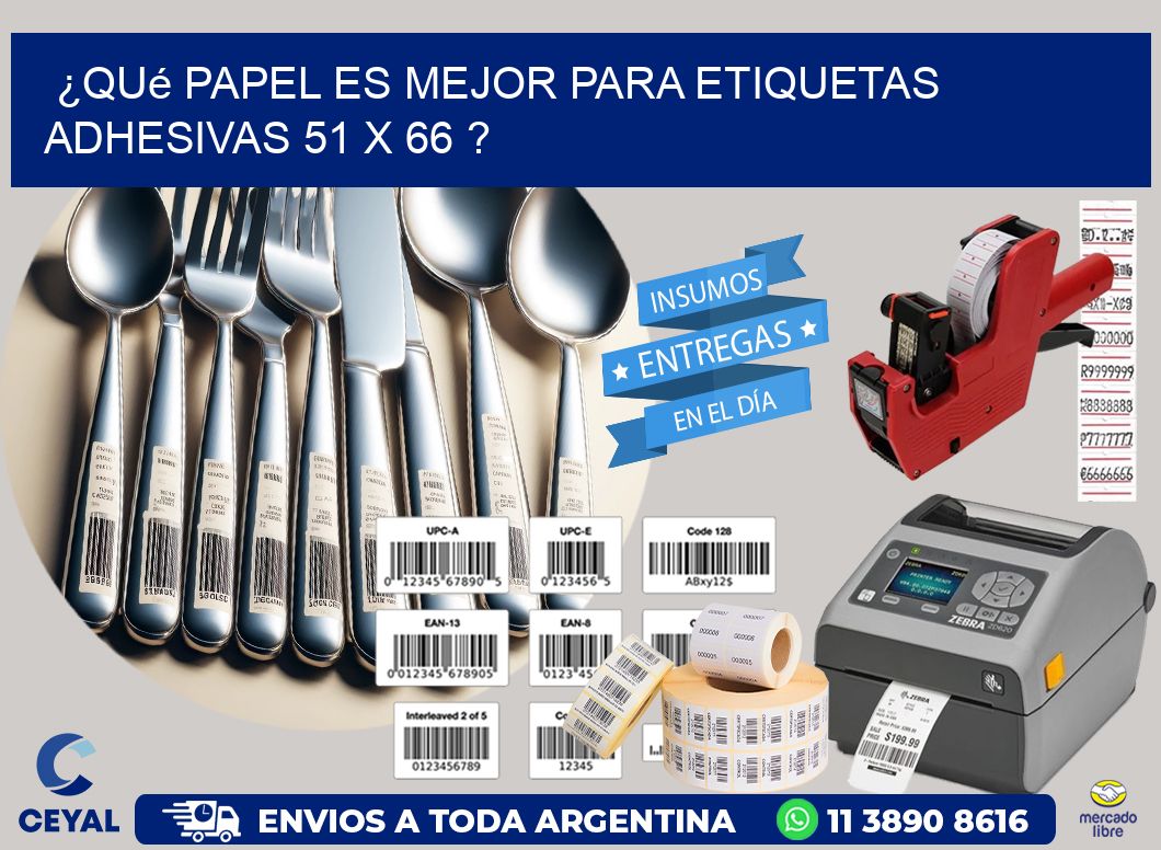 ¿Qué papel es mejor para etiquetas adhesivas 51 x 66 ?