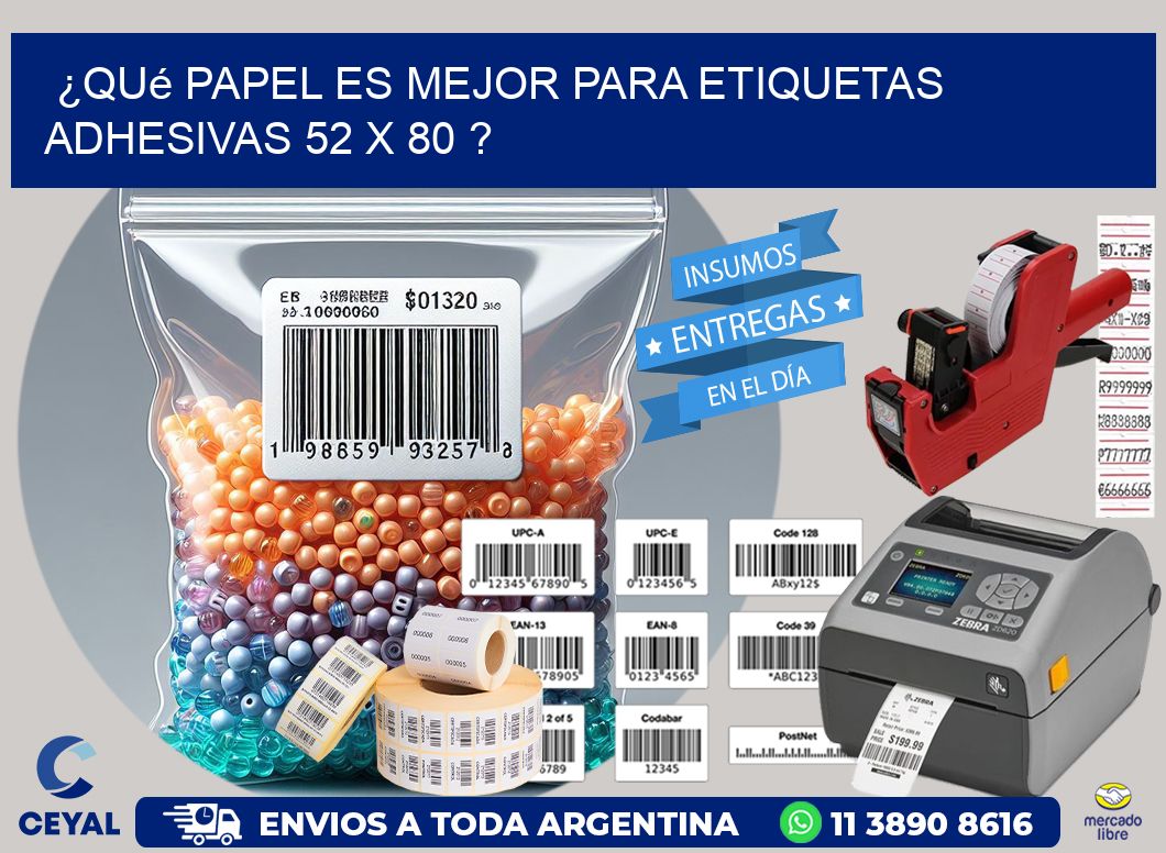 ¿Qué papel es mejor para etiquetas adhesivas 52 x 80 ?