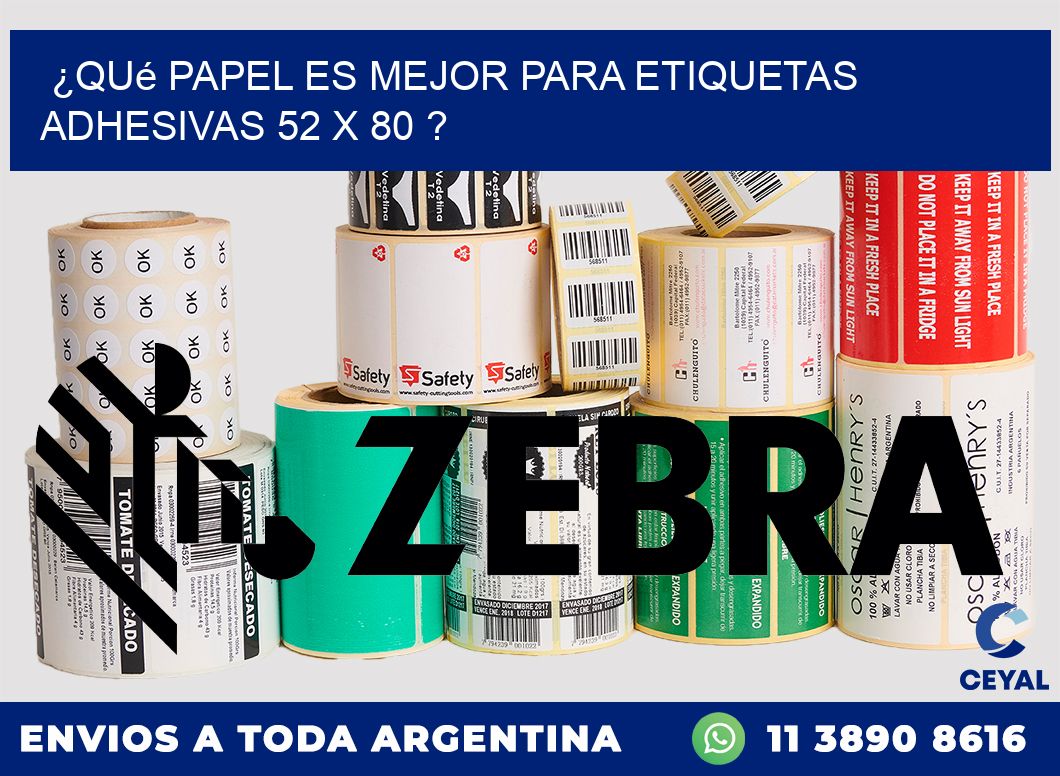 ¿Qué papel es mejor para etiquetas adhesivas 52 x 80 ?