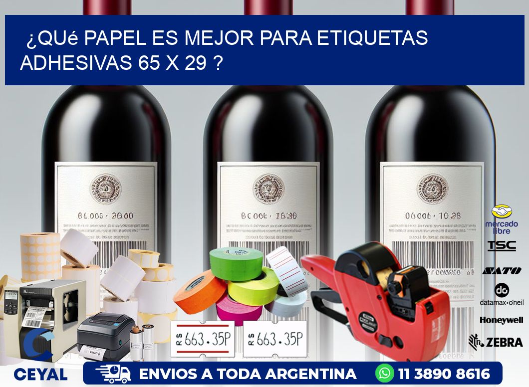 ¿Qué papel es mejor para etiquetas adhesivas 65 x 29 ?