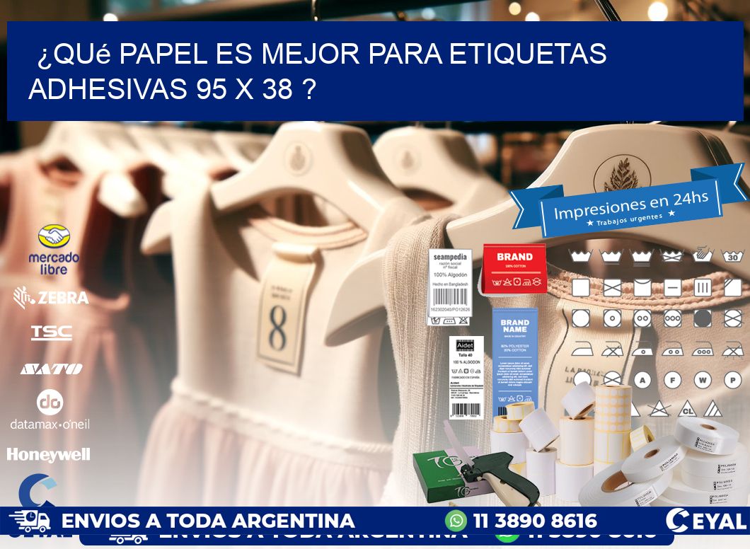 ¿Qué papel es mejor para etiquetas adhesivas 95 x 38 ?