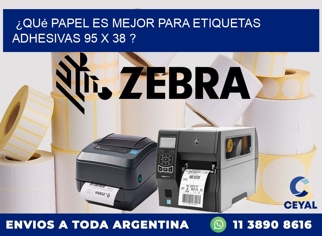 ¿Qué papel es mejor para etiquetas adhesivas 95 x 38 ?