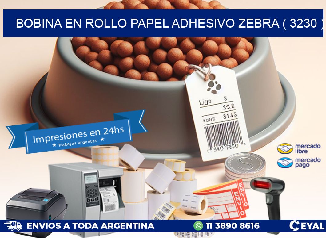 BOBINA EN ROLLO PAPEL ADHESIVO ZEBRA ( 3230 )