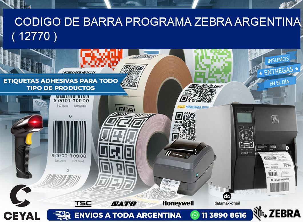 CODIGO DE BARRA PROGRAMA ZEBRA ARGENTINA ( 12770 )