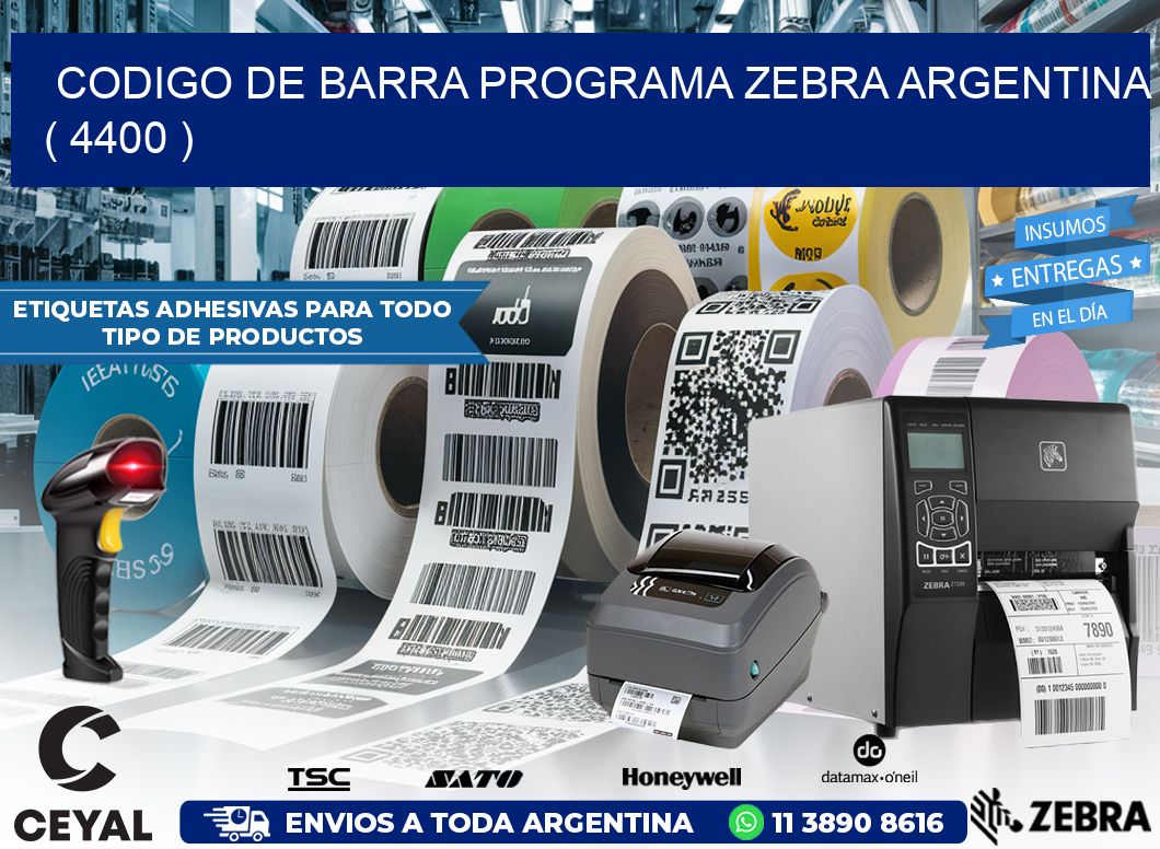 CODIGO DE BARRA PROGRAMA ZEBRA ARGENTINA ( 4400 )