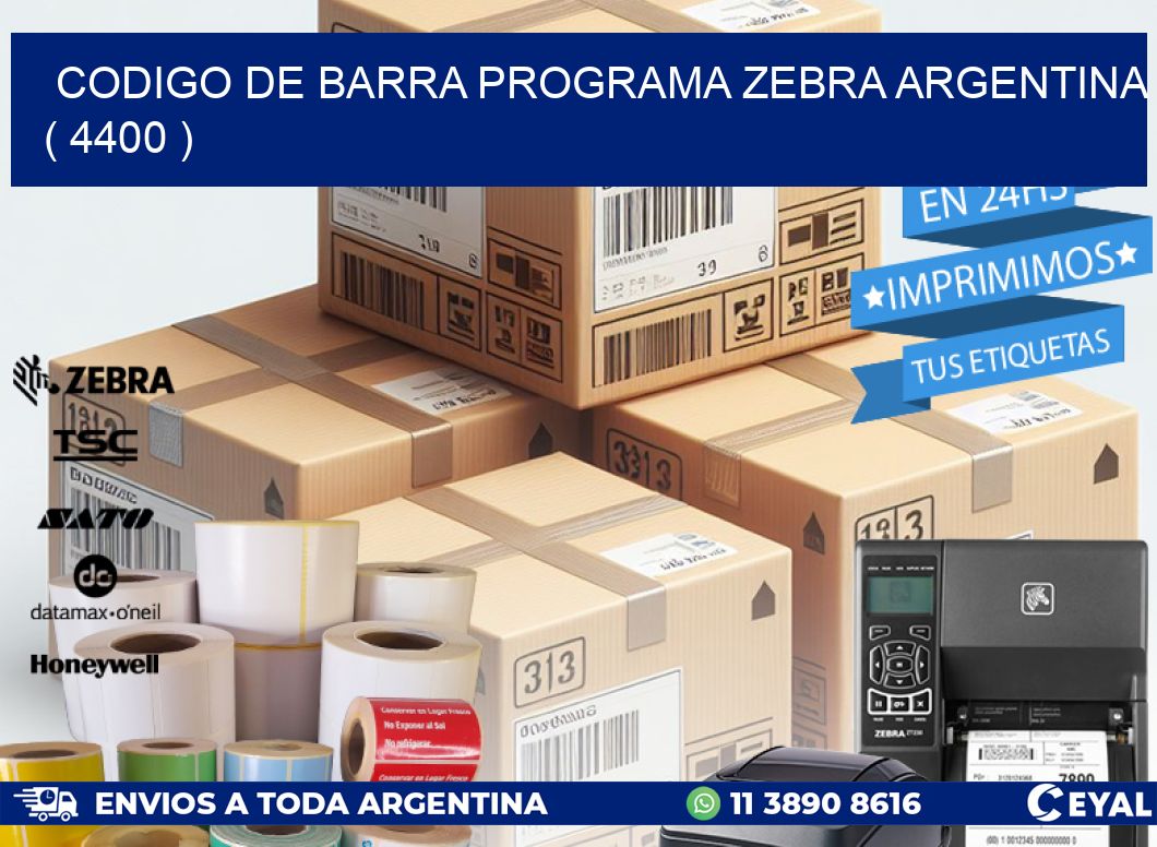 CODIGO DE BARRA PROGRAMA ZEBRA ARGENTINA ( 4400 )
