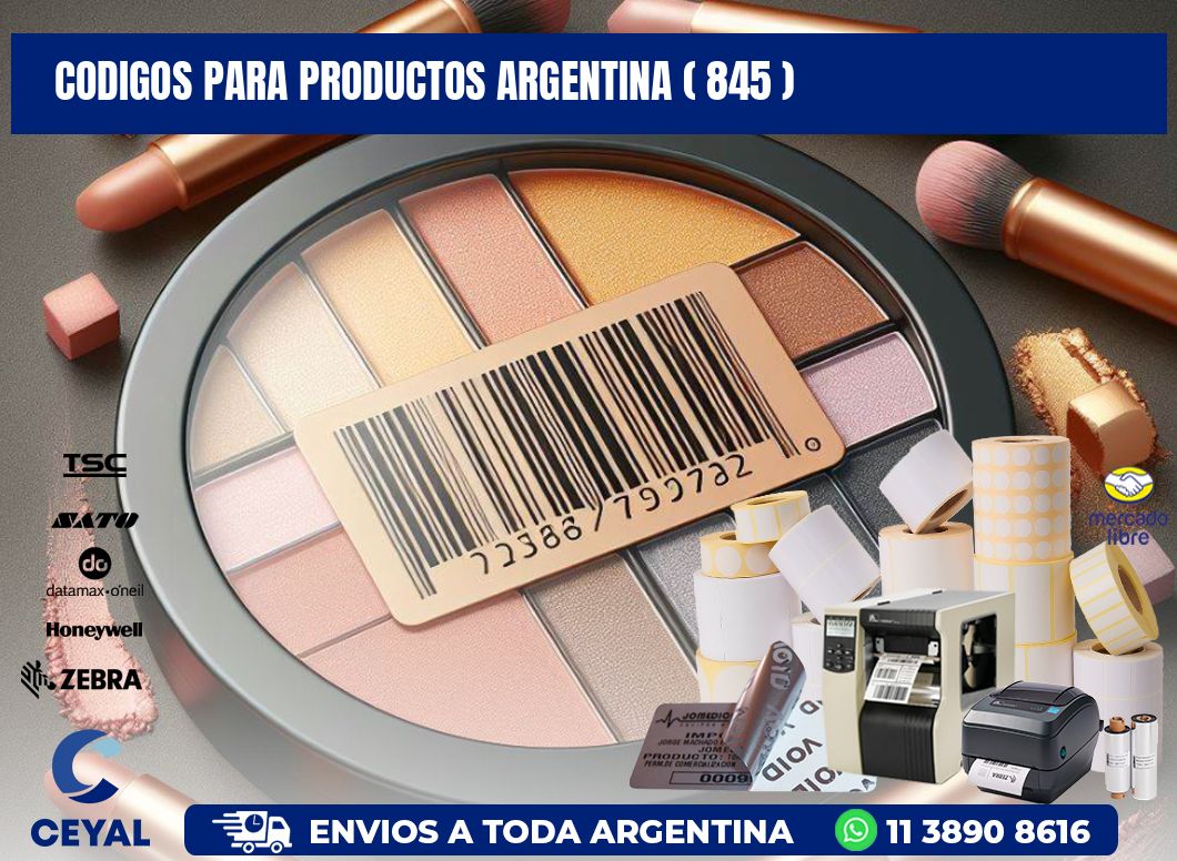 CODIGOS PARA PRODUCTOS ARGENTINA ( 845 )