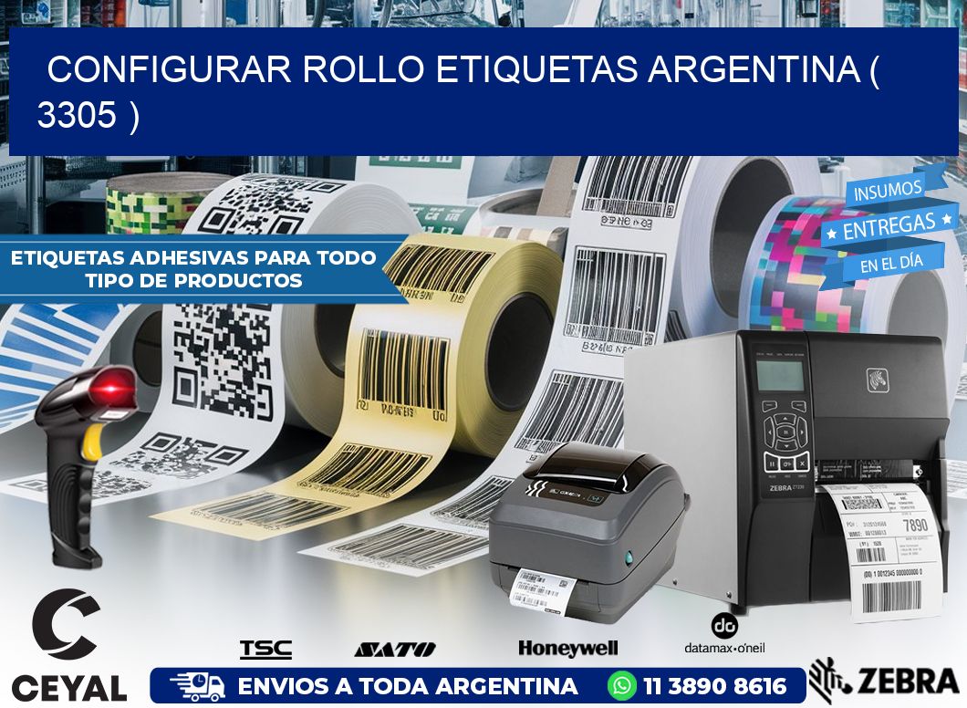 CONFIGURAR ROLLO ETIQUETAS ARGENTINA ( 3305 )