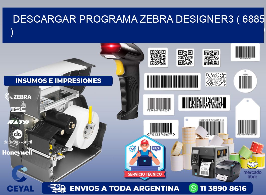 DESCARGAR PROGRAMA ZEBRA DESIGNER3 ( 6885 )