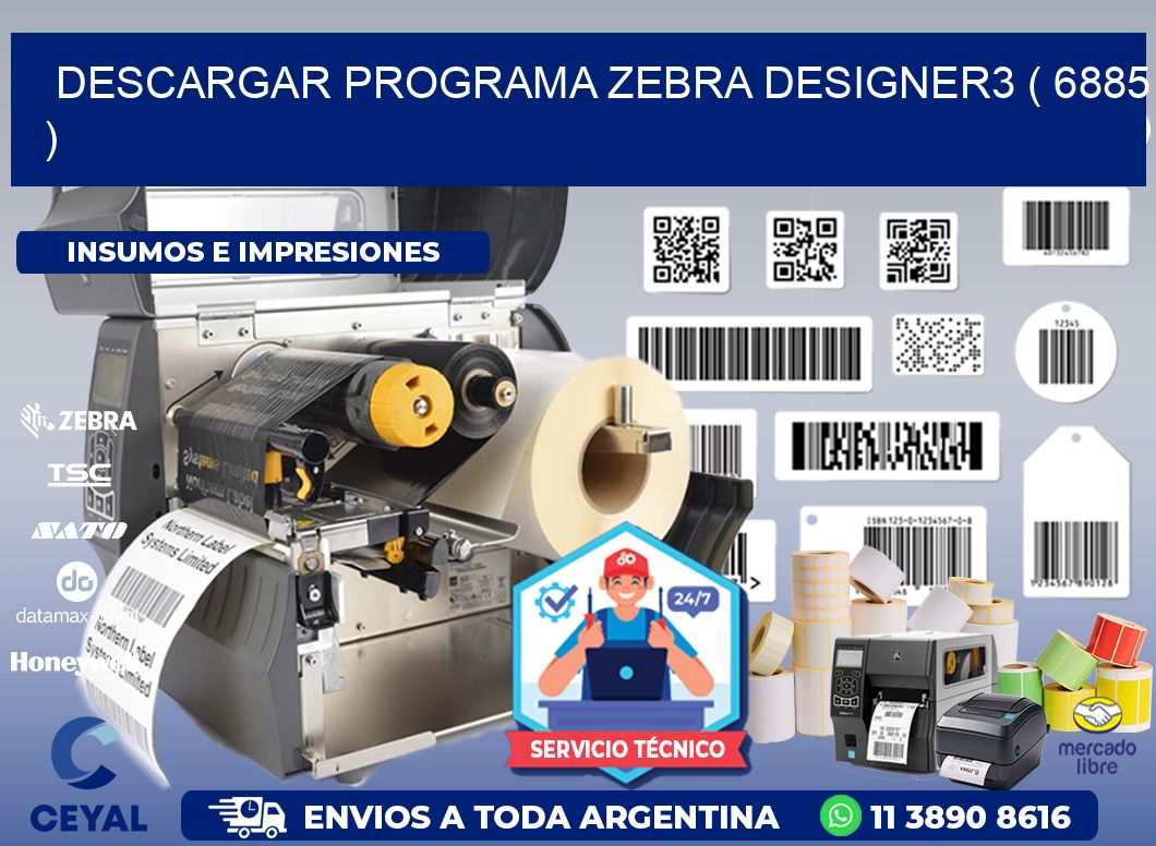 DESCARGAR PROGRAMA ZEBRA DESIGNER3 ( 6885 )