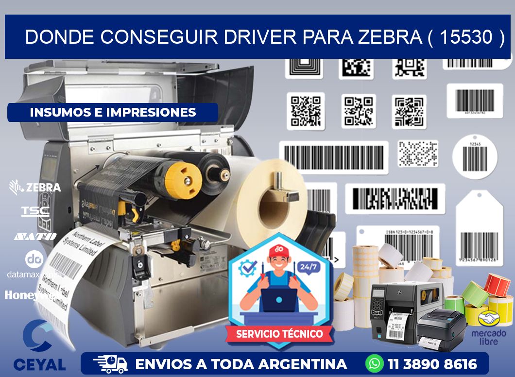 DONDE CONSEGUIR DRIVER PARA ZEBRA ( 15530 )