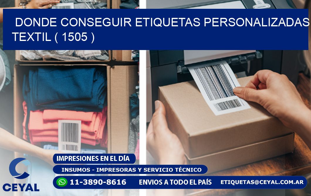 DONDE CONSEGUIR ETIQUETAS PERSONALIZADAS TEXTIL ( 1505 )