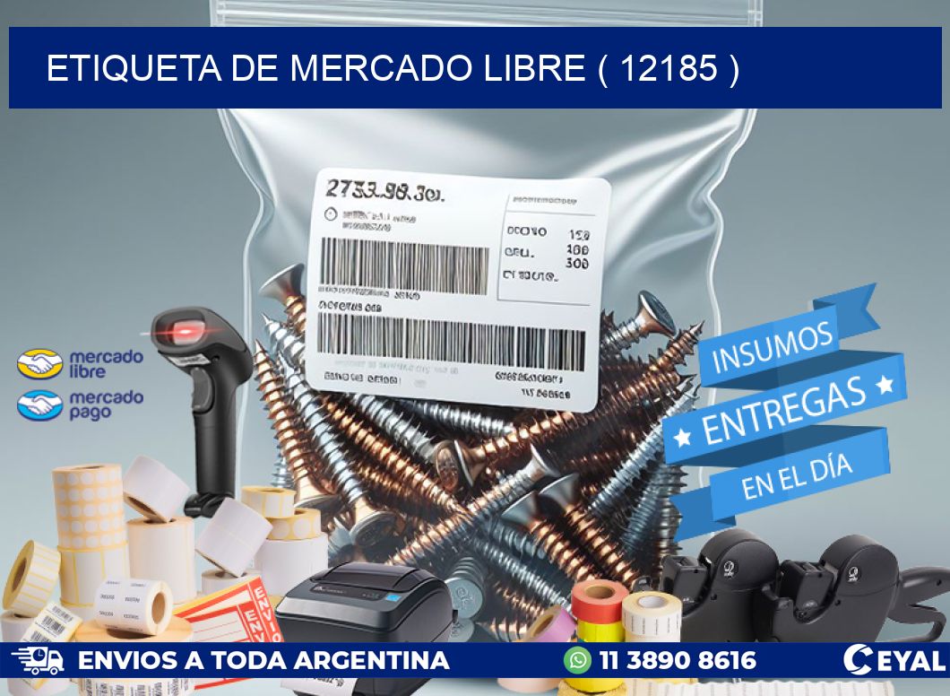 ETIQUETA DE MERCADO LIBRE ( 12185 )