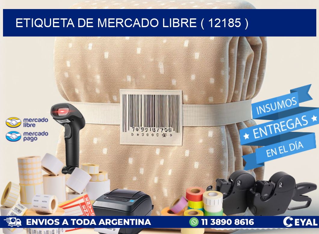 ETIQUETA DE MERCADO LIBRE ( 12185 )