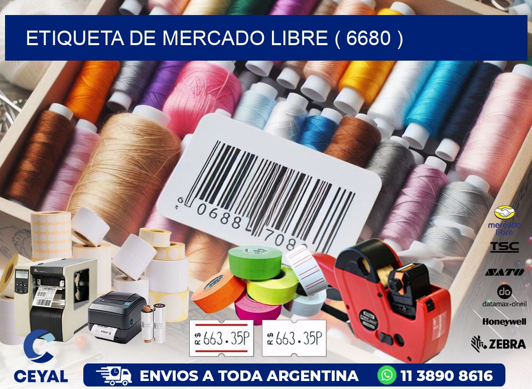 ETIQUETA DE MERCADO LIBRE ( 6680 )