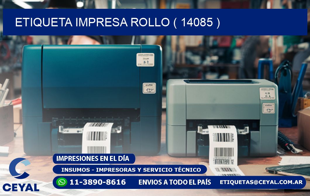 ETIQUETA IMPRESA ROLLO ( 14085 )