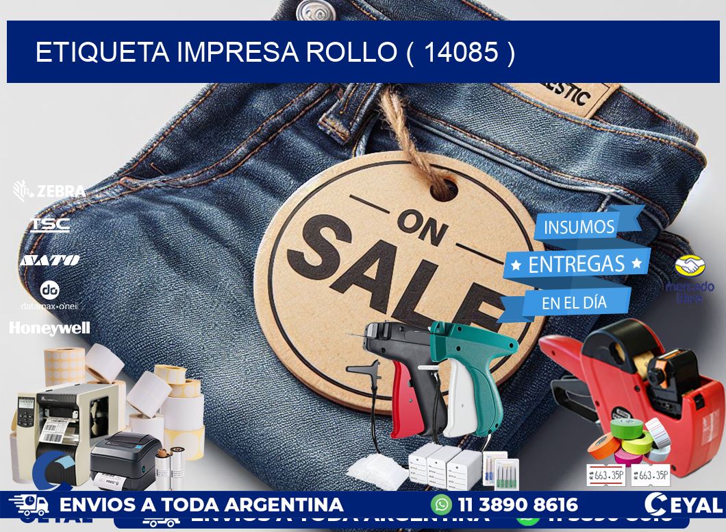 ETIQUETA IMPRESA ROLLO ( 14085 )