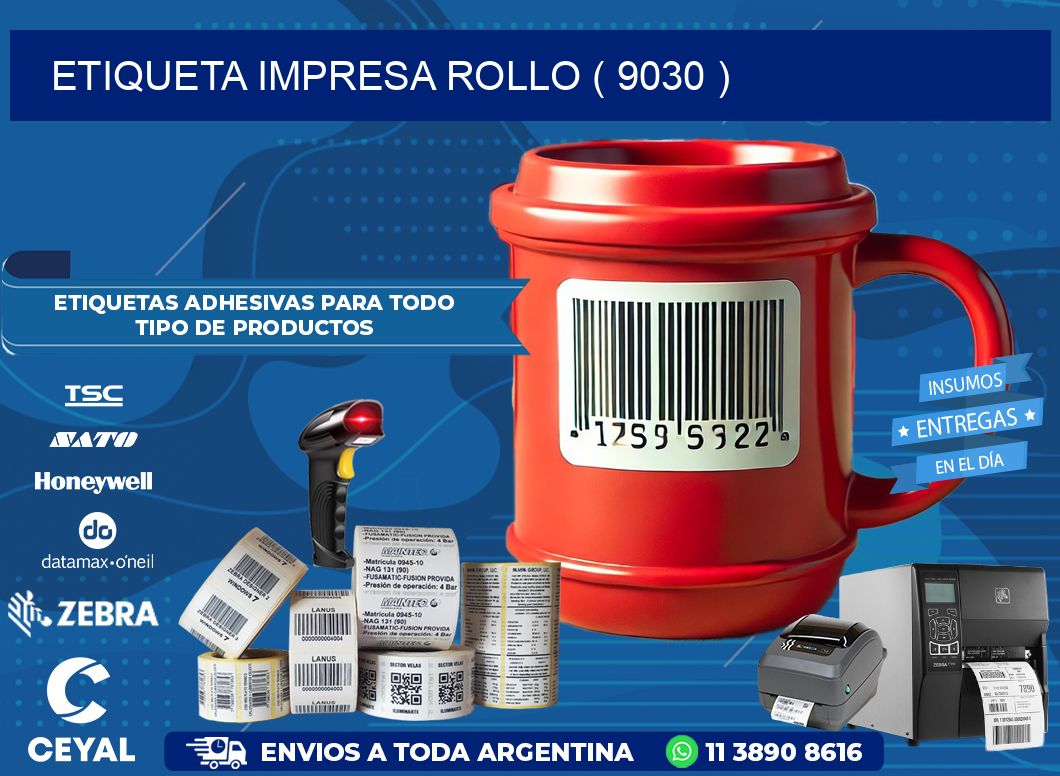 ETIQUETA IMPRESA ROLLO ( 9030 )