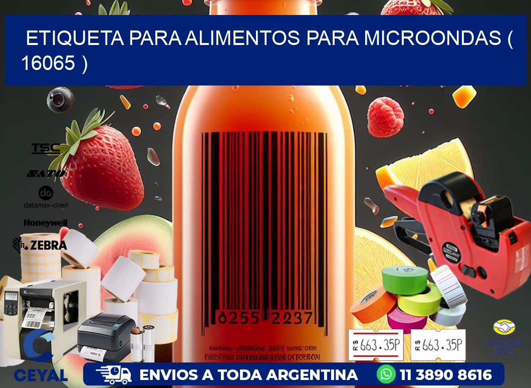 ETIQUETA PARA ALIMENTOS PARA MICROONDAS ( 16065 )