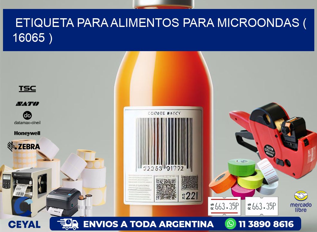 ETIQUETA PARA ALIMENTOS PARA MICROONDAS ( 16065 )