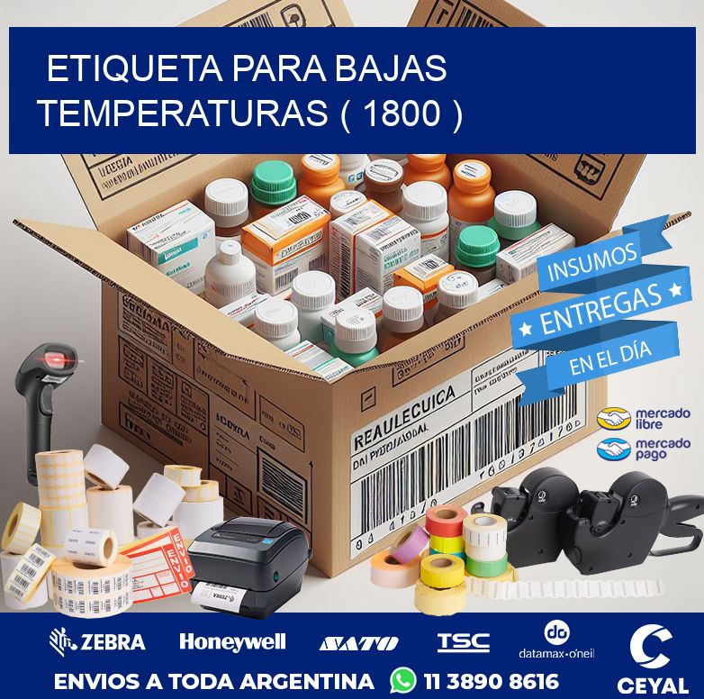 ETIQUETA PARA BAJAS TEMPERATURAS ( 1800 )