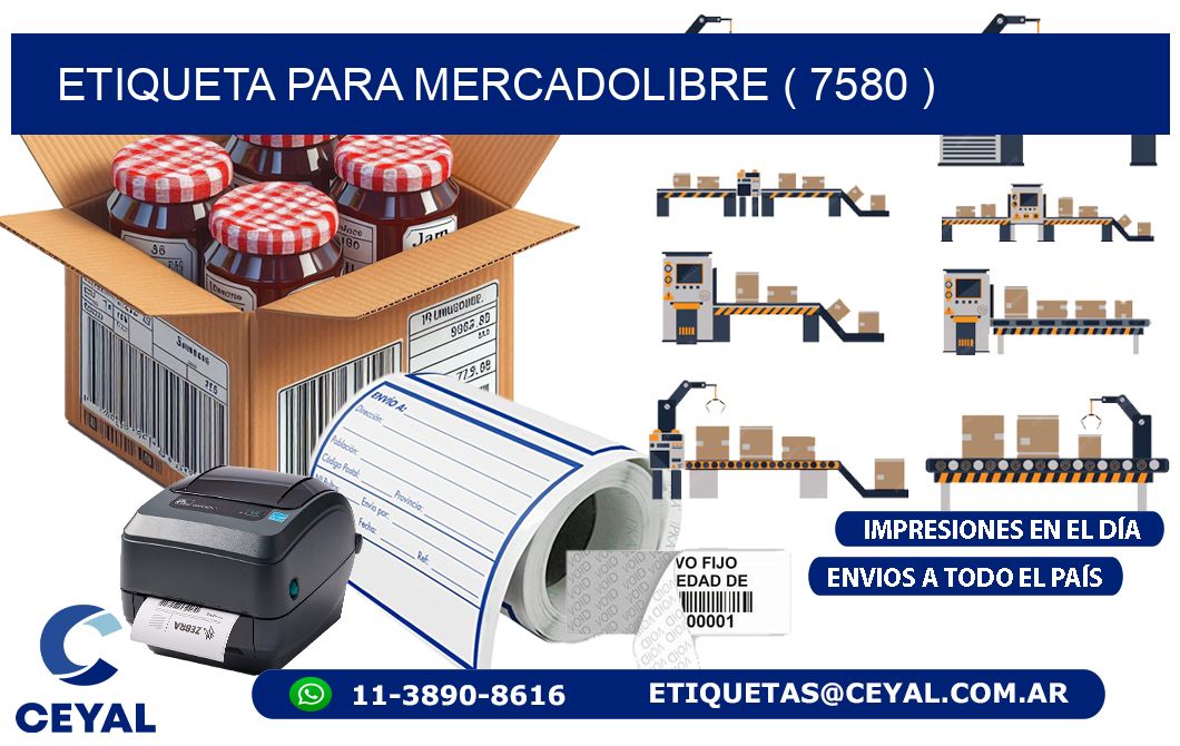 ETIQUETA PARA MERCADOLIBRE ( 7580 )