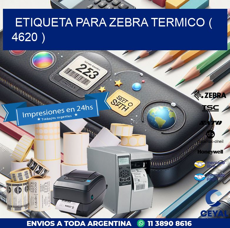 ETIQUETA PARA ZEBRA TERMICO ( 4620 )