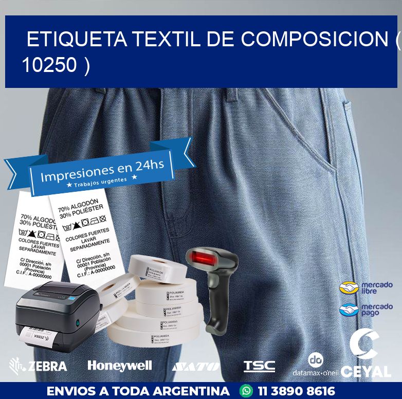ETIQUETA TEXTIL DE COMPOSICION ( 10250 )