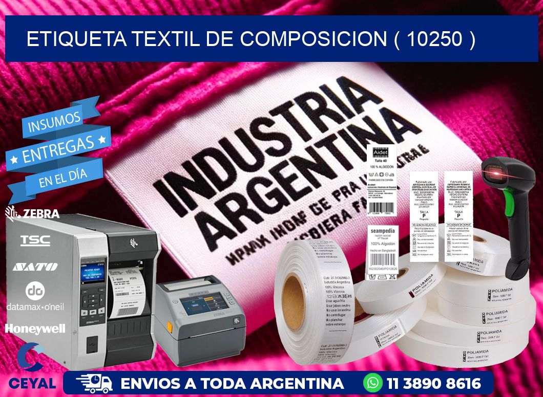 ETIQUETA TEXTIL DE COMPOSICION ( 10250 )