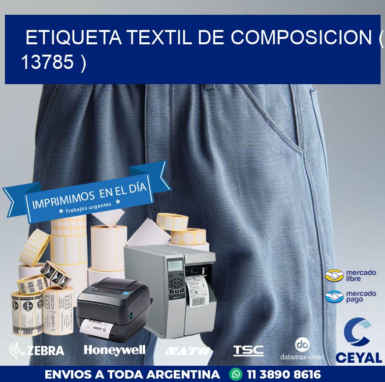 ETIQUETA TEXTIL DE COMPOSICION ( 13785 )