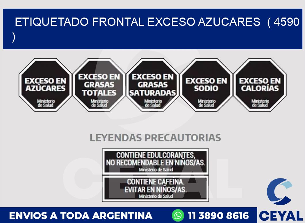 ETIQUETADO FRONTAL EXCESO AZUCARES  ( 4590 )