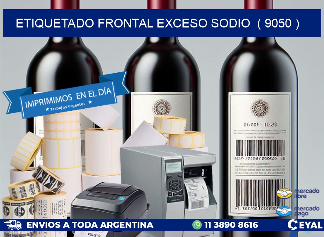 ETIQUETADO FRONTAL EXCESO SODIO  ( 9050 )