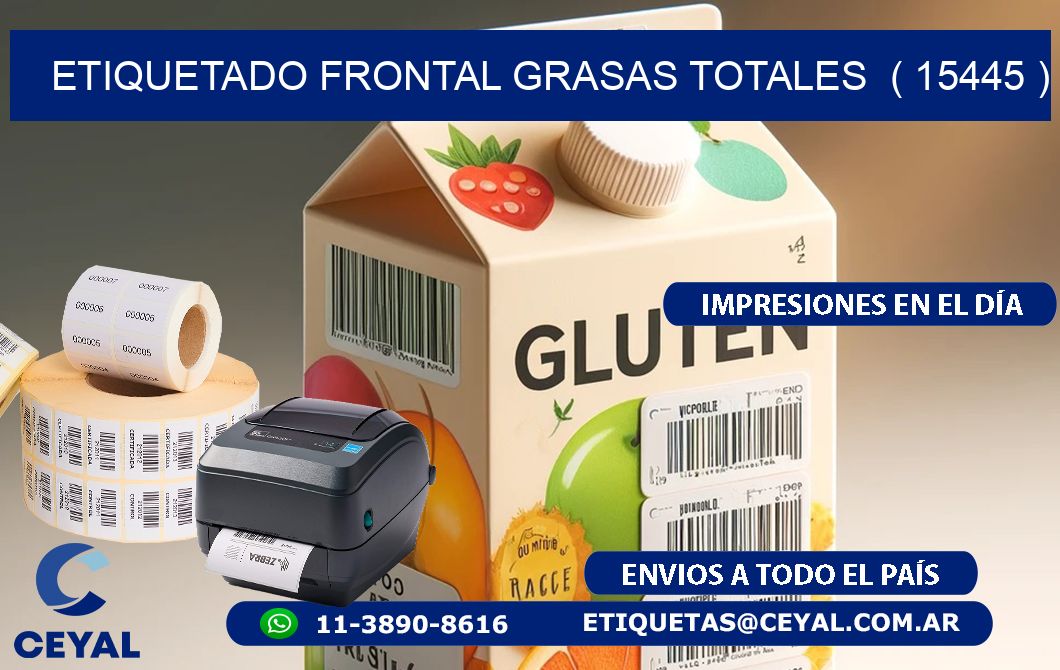 ETIQUETADO FRONTAL GRASAS TOTALES ( 15445 )
