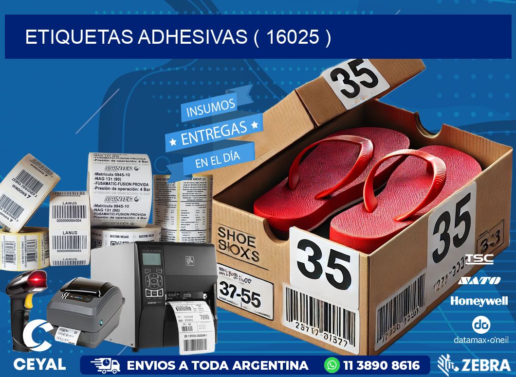 ETIQUETAS ADHESIVAS ( 16025 )