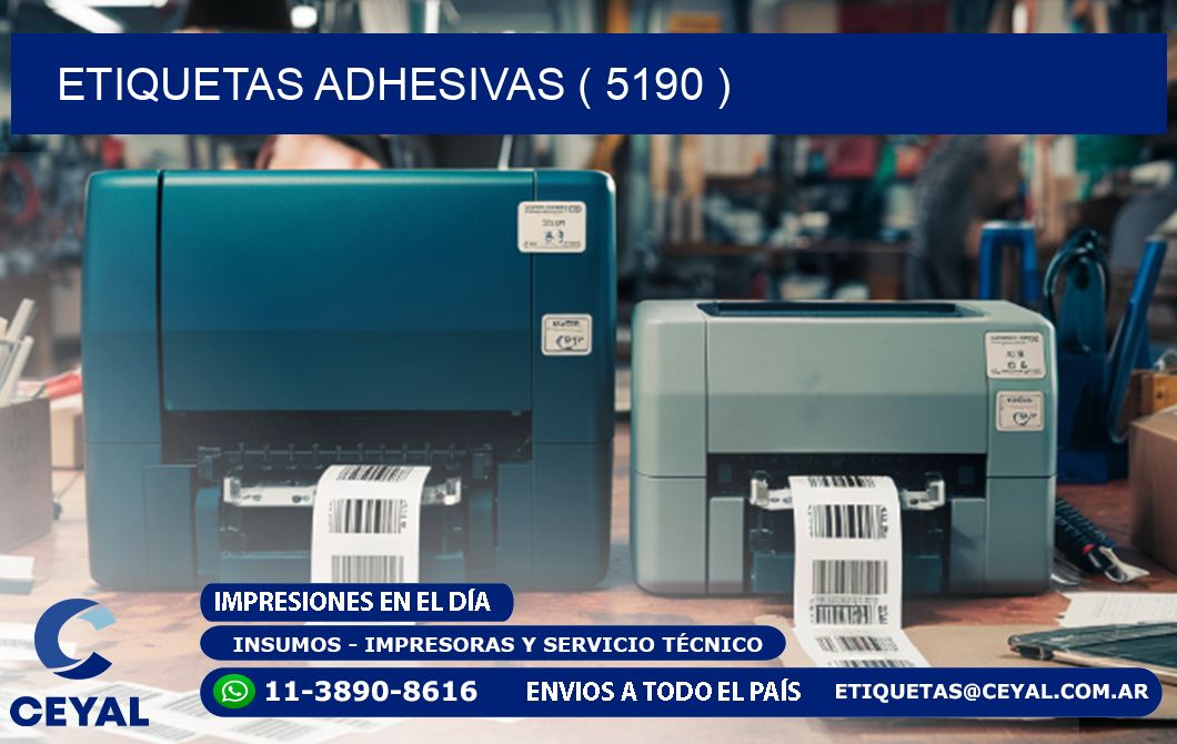 ETIQUETAS ADHESIVAS ( 5190 )