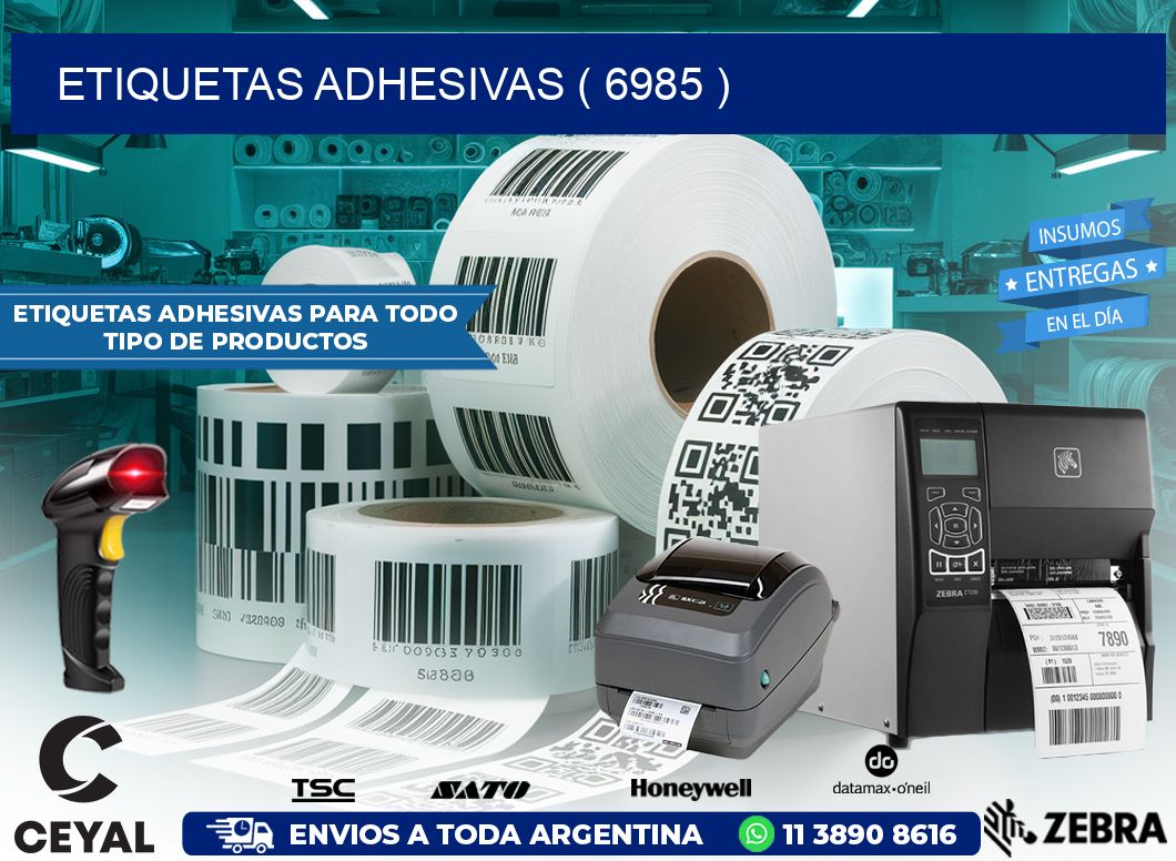 ETIQUETAS ADHESIVAS ( 6985 )