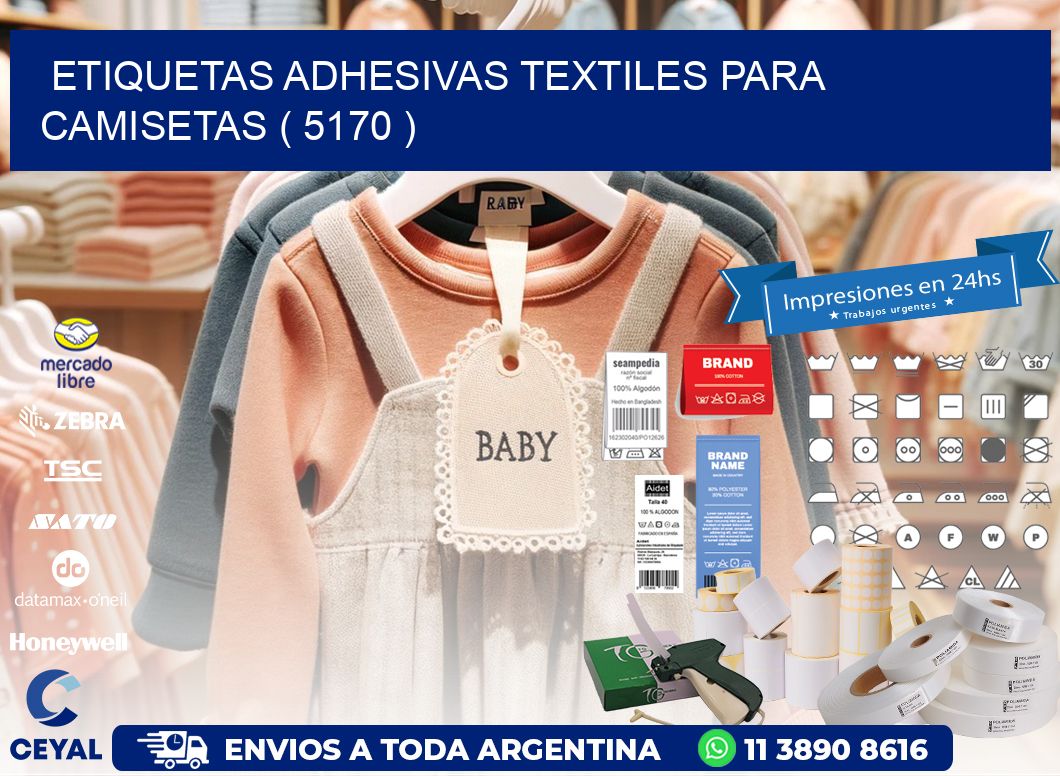 ETIQUETAS ADHESIVAS TEXTILES PARA CAMISETAS ( 5170 )