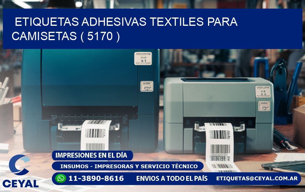 ETIQUETAS ADHESIVAS TEXTILES PARA CAMISETAS ( 5170 )