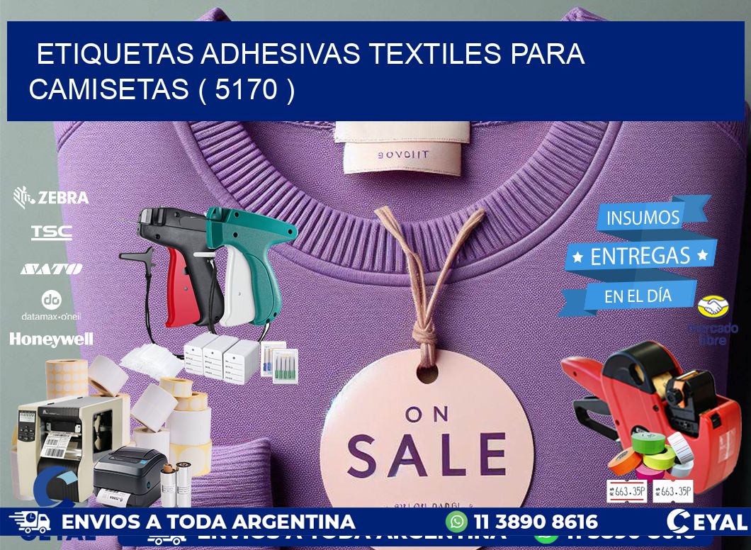 ETIQUETAS ADHESIVAS TEXTILES PARA CAMISETAS ( 5170 )